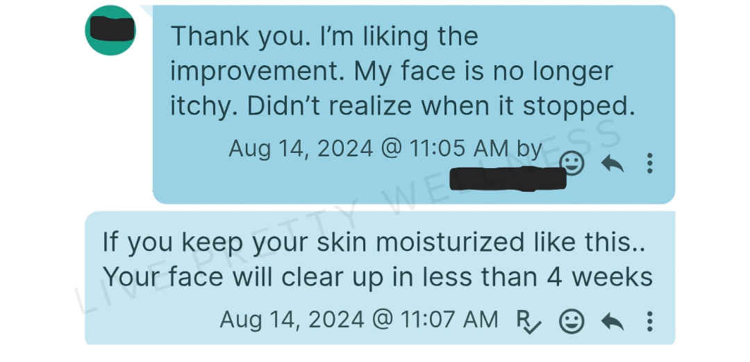 Client text message — face no longer itchy, liking the improvement